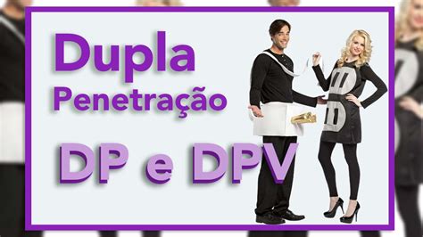 dp caseiro|10 PRODUÇÕES COM CENAS DE DUPLA PENETRAÇÃO.